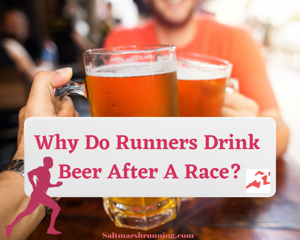 why do runners drink beer after a race, why is celebrating ok
